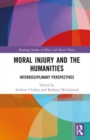 Moral Injury and the Humanities : Interdisciplinary Perspectives - Book