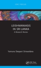 Leishmaniasis in Sri Lanka : A Research Review - Book