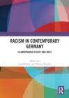 Racism in Contemporary Germany : Islamophobia in East and West - Book