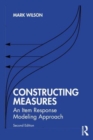 Constructing Measures : An Item Response Modeling Approach - Book