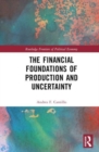 The Financial Foundations of Production and Uncertainty - Book