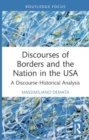 Discourses of Borders and the Nation in the USA : A Discourse-Historical Analysis - Book
