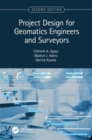Project Design for Geomatics Engineers and Surveyors, Second Edition - Book