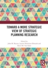 Toward a More Strategic View of Strategic Planning Research - Book