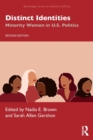 Distinct Identities : Minority Women in U.S. Politics - Book
