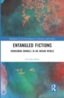 Entangled Fictions : Nonhuman Animals in an Indian World - Book