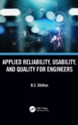Applied Reliability, Usability, and Quality for Engineers - Book
