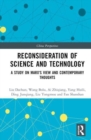 Reconsideration of Science and Technology : A Study on Marx's View and Contemporary Thoughts - Book