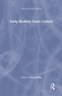 Early Modern Court Culture - Book
