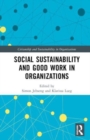 Social Sustainability and Good Work in Organizations - Book