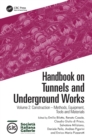Handbook on Tunnels and Underground Works : Volume 2: Construction - Methods, Equipment, Tools and Materials - Book