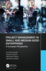 Project Management in Small and Medium-Sized Enterprises : A European Perspective - Book