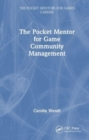 The Pocket Mentor for Game Community Management - Book