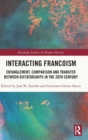 Interacting Francoism : Entanglement, Comparison and Transfer between Dictatorships in the 20th Century - Book