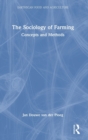 The Sociology of Farming : Concepts and Methods - Book