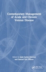 Contemporary Management of Acute and Chronic Venous Disease - Book