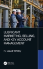 Lubricant Marketing, Selling, and Key Account Management - Book