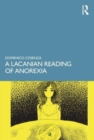 A Lacanian Reading of Anorexia - Book