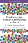 Developing Age-Friendly Communities in the UK : Re-creating Places and Spaces - Book