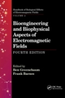 Bioengineering and Biophysical Aspects of Electromagnetic Fields, Fourth Edition - Book