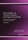 Reversibility of Chronic Disease and Hypersensitivity, Volume 4 : The Environmental Aspects of Chemical Sensitivity - Book