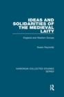 Ideas and Solidarities of the Medieval Laity : England and Western Europe - Book