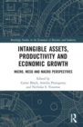 Intangible Assets, Productivity and Economic Growth : Micro, Meso and Macro Perspectives - Book