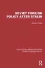 Soviet Foreign Policy after Stalin - Book