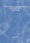 A Practical Guide to Teaching Science in the Secondary School - Book