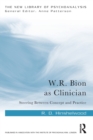 W.R. Bion as Clinician : Steering Between Concept and Practice - Book