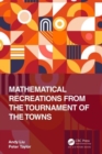 Mathematical Recreations from the Tournament of the Towns - Book