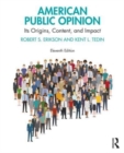 American Public Opinion : Its Origins, Content, and Impact - Book