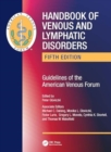 Handbook of Venous and Lymphatic Disorders : Guidelines of the American Venous Forum - Book
