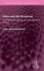 Paris and the Provinces : The Politics of Local Government Reform in France - Book