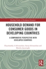 Household Demand for Consumer Goods in Developing Countries : A Comparative Perspective with Developed Countries - Book