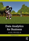 Data Analytics for Business : AI-ML-PBI-SQL-R - Book
