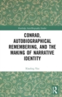 Conrad, Autobiographical Remembering, and the Making of Narrative Identity - Book