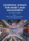Geospatial Science for Smart Land Management : An Asian Context - Book