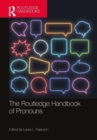 The Routledge Handbook of Pronouns - Book
