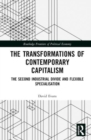 Transformations of Contemporary Capitalism : The Second Industrial Divide and Flexible Specialisation - Book