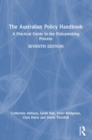 The Australian Policy Handbook : A Practical Guide to the Policymaking Process - Book