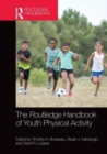 The Routledge Handbook of Youth Physical Activity - Book