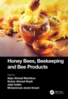 Honey Bees, Beekeeping and Bee Products - Book