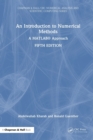 An Introduction to Numerical Methods : A MATLAB® Approach - Book