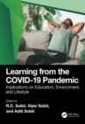 Learning from the COVID-19 Pandemic : Implications on Education, Environment, and Lifestyle - Book