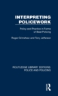 Interpreting Policework : Policy and Practice in Forms of Beat Policing - Book