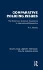 Comparative Policing Issues : The British and American Experience in International Perspective - Book