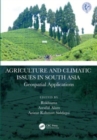 Agriculture and Climatic Issues in South Asia : Geospatial Applications - Book