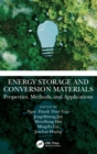 Energy Storage and Conversion Materials : Properties, Methods, and Applications - Book