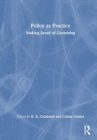 Policy as Practice : Making Sense of Governing - Book